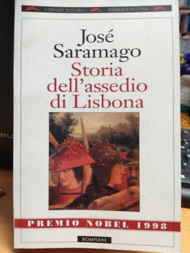 Jos Saramago - Storia dell'assedio di Lisbona (Lisszabon ostromnak histrija)