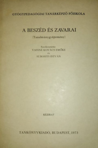 A besz�d �s zavarai (Tanulm�nygy�jtem�ny)