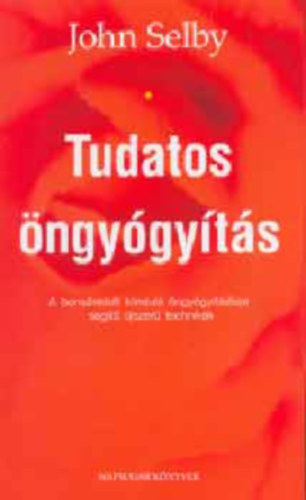Tudatos ngygyts - A bensnkbl kiindul ngygytsban segt jszer technikk