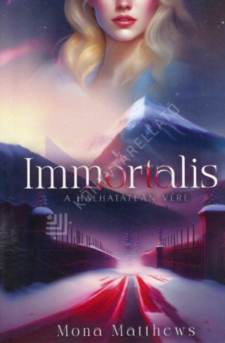 Immortalis - A halhatatlan v�re