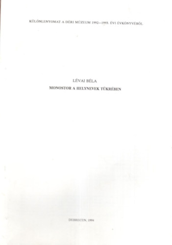 L�vai B�la - Monostor a helynevek t�kr�ben- K�l�nlenyomat