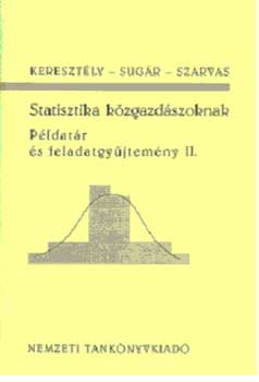 Statisztika k�zgazd�szoknak - P�ldat�r �s feladatgy�jtem�ny II.
