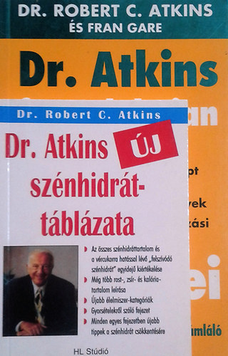 Fran Gare; Dr. Robert C. Atkins - Dr. Atkins forradalmian j receptjei + Dr. Atkins j sznhidrttblzata