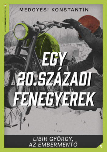 Egy 20. szzadi fenegyerek