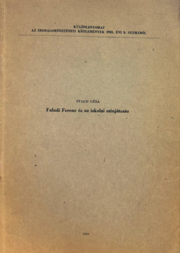 Faludi Ferenc �s az iskolai sz�nj�tsz�s (K�l�nlenyomat)