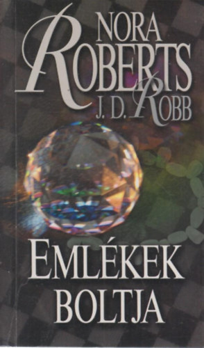 Nora Roberts - Eml�kek boltja