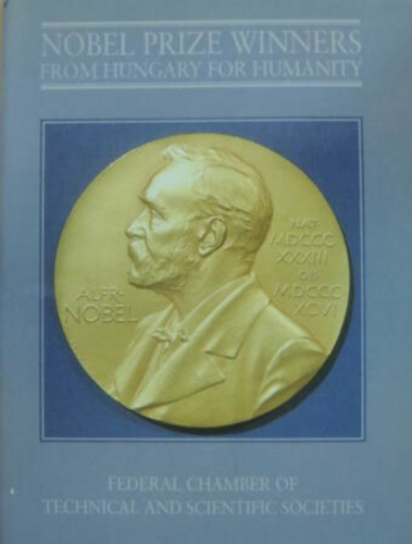 Nobel Prize winners from Hungary for Humanity