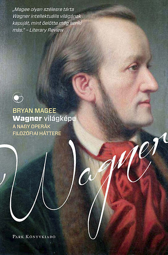 Wagner vilgkpe - A nagy operk filozfiai httere