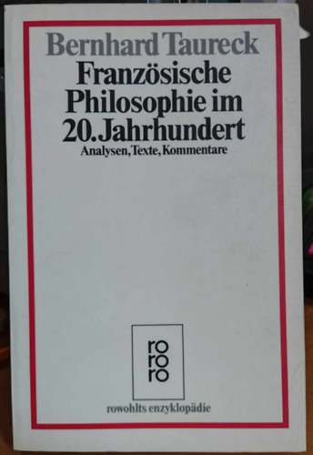 Franzsische Philosophie im 20. Jahrhundert - Analysen, Texte, Kommentare