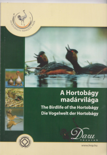 A Hortobgy madrvilga / The Birdlife of the Hortobgy / Die Vogelwelt der Hortobgy