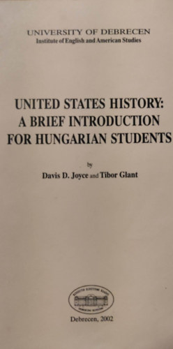 United States of History: A brief introduction for hungarian students