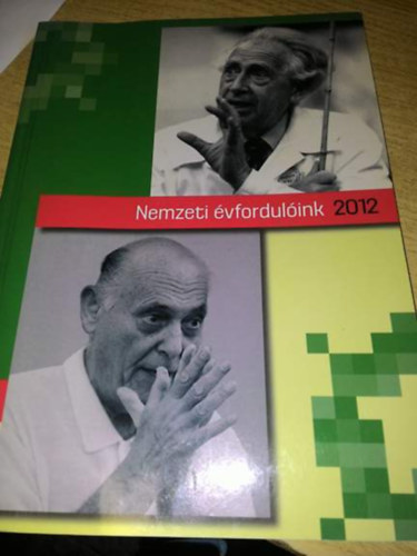 Est�k J�nos  (szerkeszt�) - Nemzeti �vfordul�ink 2012