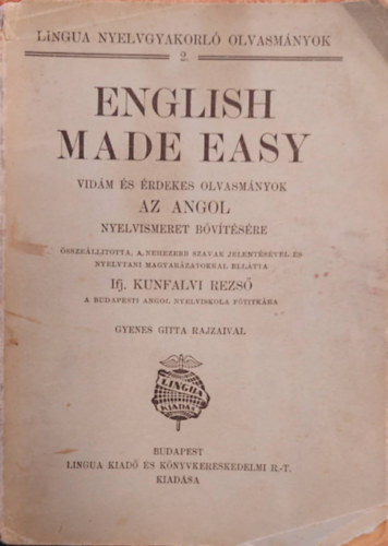 English made easy-Vidm s rdekes angol olvasmnyok a nyelvismeret bvtsre (Lingua nyelvgyakorl olvasmnyok 2.)