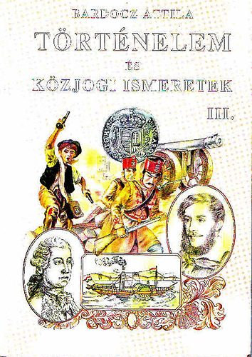 Trtnelem s kzjogi ismeretek III.