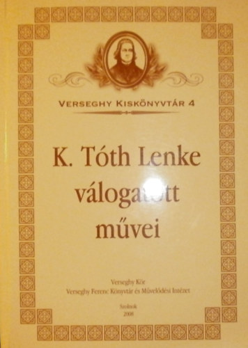 K. Tth Lenke vlogatott mvei