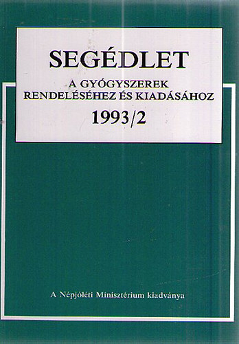 Segdlet - A gygyszerek rendelshez s kiadshoz 1993/2