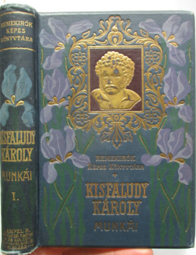 Kisfaludy K�roly v�logatott munk�i I.