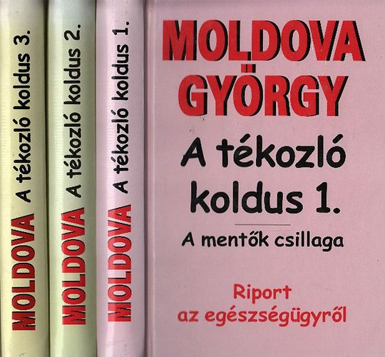 A t�kozl� koldus (Riport az eg�szs�g�gyr�l) I-III. - A ment�k csillaga - A foltozott hal�l - J�r�kerettel Eur�p�ba