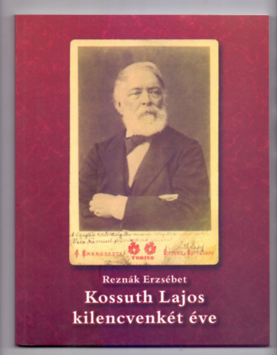 Kossuth Lajos kilencvenkt ve (Cegldi Fzetek)