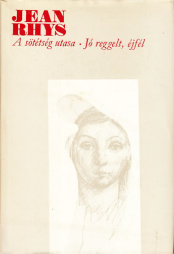 Jean Rhys - A s�t�ts�g utasa-J� reggelt, �jf�l
