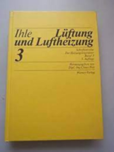 Claus Ihle - Der Heizungsingenieur 3. L�ftung und Luftheizung