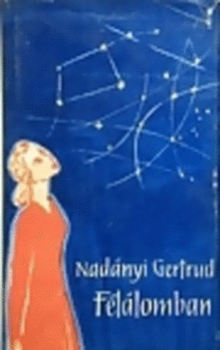 Nadányi Gertrud - Félálomban