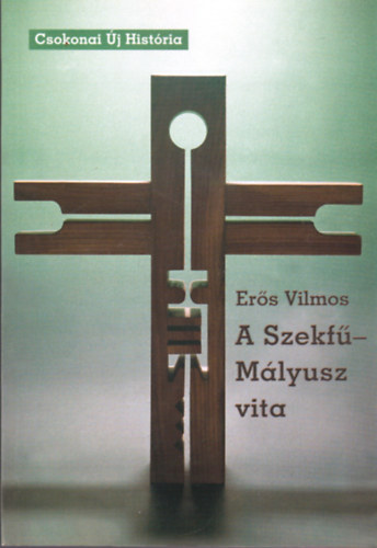 A Szekf-Mlyusz vita