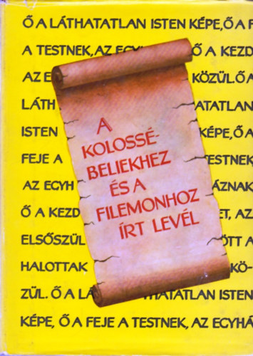 Pl apostolnak a kolossbeliekhez rt levele s Filemonhoz rt levele