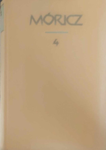 M�ricz Zsigmond - M�ricz Zsigmond reg�nyei �s elbesz�l�sei 4.