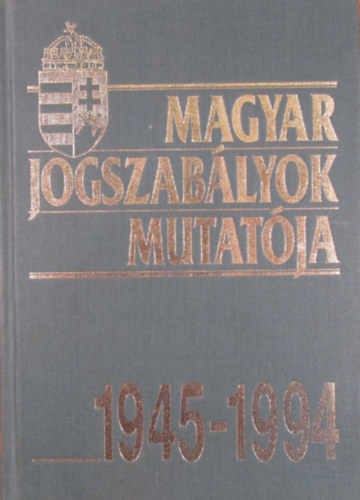 Magyar jogszablyok mutatja 1945-1994