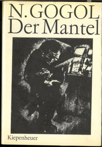 Nikolaj Gogol - Der Mantel
