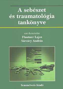 A sebszet s traumatolgia tanknyve