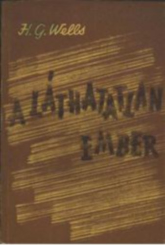 A lthatatlan ember (Wells)