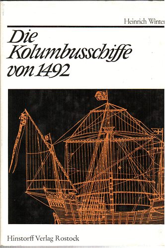Heinrich Winter - Die Kolumbusschiffe von 1492