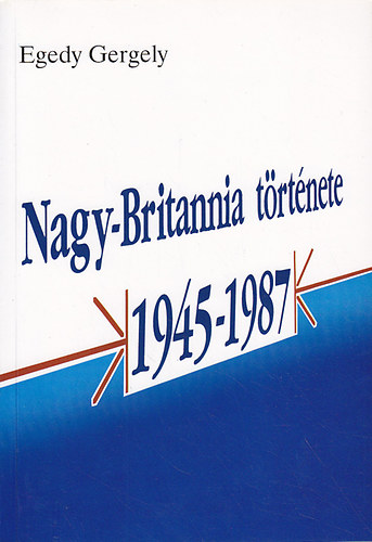Nagy-Britannia trtnete 1945-1987