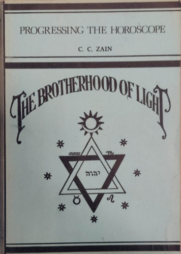 The Brotherhood Of Light XII. - Progressing The Horoscope