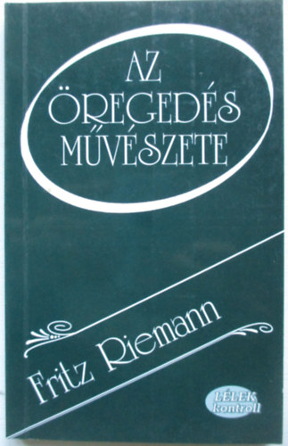 Fritz Riemann - Az regeds mvszete