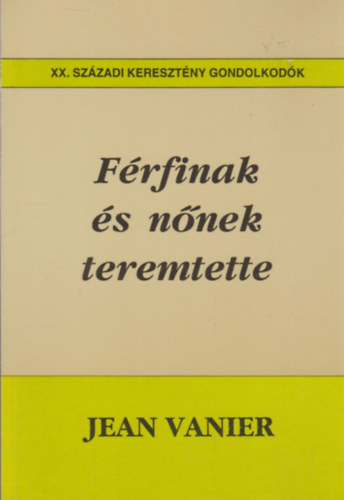 Frfinak s nnek teremtette