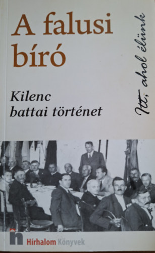 Jankovits Márta - A falusi bíró (Kilenc battai történet)