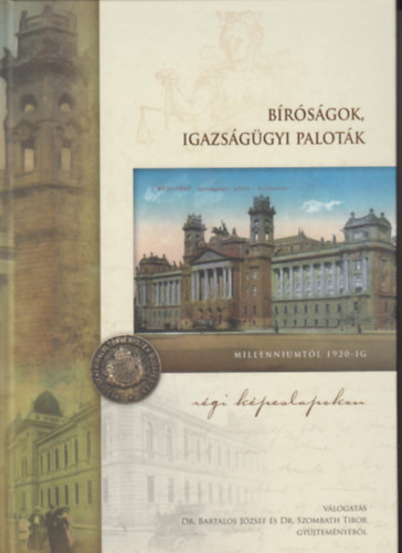 Bíróságok, igazságügyi paloták régi képeslapokon