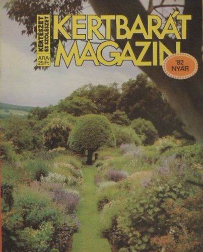 Kertbart Magazin 1982 nyr (a Kertszet s Szlszet alkalmi kiadvnya)