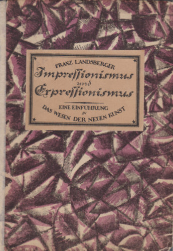 Franz Landsberger - Impressionismus und Expressionismus