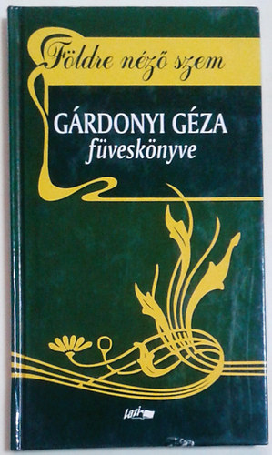 Fldre nz szem (Grdonyi Gza fvesknyve)