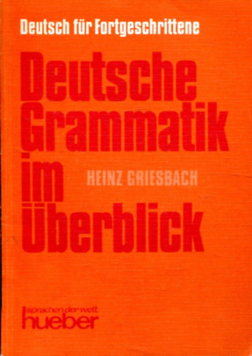 Deutsche Grammatik im berblick - Tabellen, Listen und bersichten