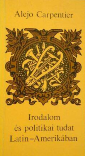 Irodalom �s politikai tudat Latin-Amerik�ban