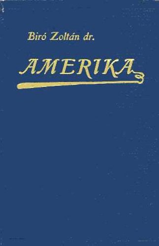 Amerika (Magyarok a modern csodk vilgban)