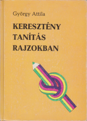 Kereszt�ny tan�t�s rajzokban