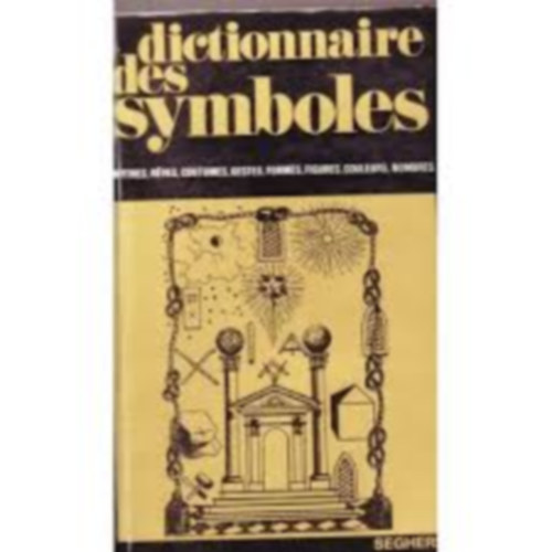 Jean Chevalier; Alain Gheerbrant - Dictionnaire des symboles Che � G