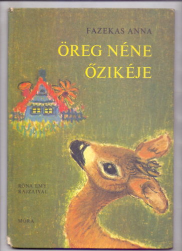 Fazekas Anna - reg nne zikje - Rna Emy rajzaival