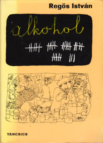 Regös István - Alkohol (Regös)